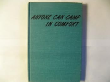 Hardcover Anyone Can Camp in Comfort Book