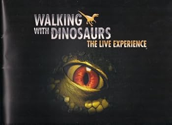 Paperback Walking with the Dinosaurs: The Live Experience Book