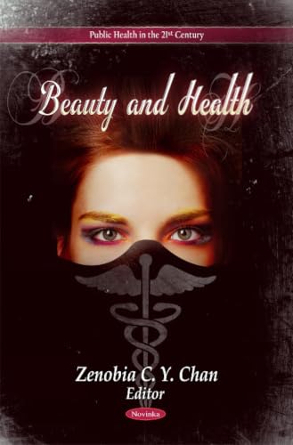 Beauty and Health (Public Health in the 21st Century)