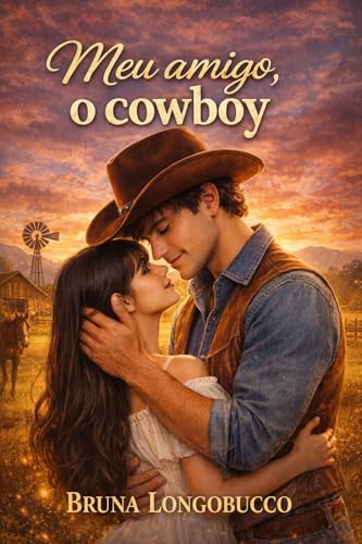 Meu amigo, o cowboy