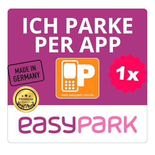 EASYPARK Easy Park ICH PARKE PER APP Hinterglasaufkleber Parkvignette Sticker KFZ Aufkleber (5 7 x 5 7 cm) Vignette für Windschutzscheibe App-Parken Auto Innenaufkleber Made in GERMANY (1)