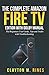 Produktbild The Complete Amazon Fire TV Edition with Dolby Manual: The Beginners User Guide, Tips and Tricks with Troubleshooting