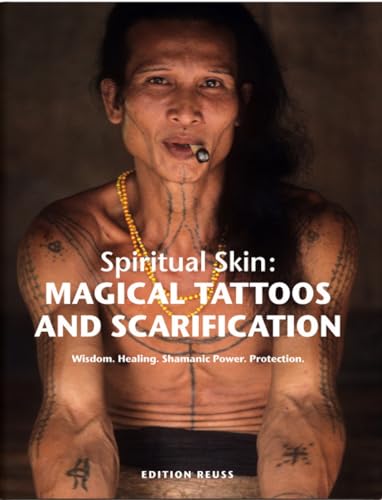 Spiritual Skin: Magical Tattoos and Scarification