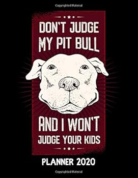 Pitbull 2020 Dog Planner with Monthly and Weekly Planner : Personal Organizer with Pitbull 2020 Calendar - to Do List 8,5 X 11 2020 Agenda with Notes