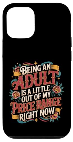 Adulting Is Out Of My Price Range Right Now - �X�}�z�P�[�X iPhone 12/12 Pro �p