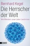 Die Herrscher der Welt: Wie Mikroben unser Leben bestimmen (Taschenbücher) ...