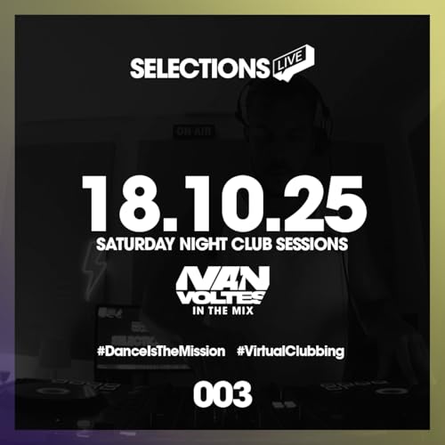 Selections Live #003 | Saturday Night Club Sessions (House & Tech House DJ Mix) 18/10/2025