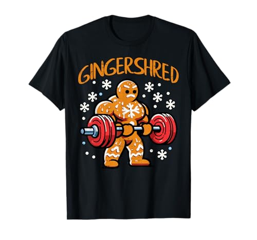 Christmas Gym Gingerbread Gingershred Xmas Workout Men Women T-Shirt