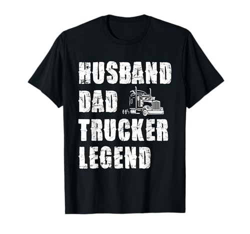 Marido, papá, Trucker Legend Camiseta
