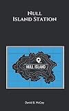 Null Island Station (Pandemic Poetry Project)