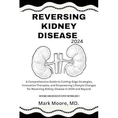 REVERSING KIDNEY DISEASE 2024