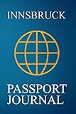  Innsbruck Passport Journal: Blank Lined Innsbruck (Austria) Travel Journal/Notebook/Diary - Great Innsbruck (Austria) Gift/Present/Souvenir for Travel Lovers