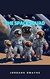 Space Squad (English Edition)