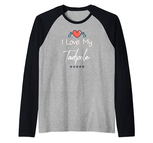 I Love My Tadpole Cute Mothers Day Design Gift Raglan Baseball Tee