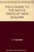 Field Guide to the Native Trees of New Zealand 0474001229 Book Cover