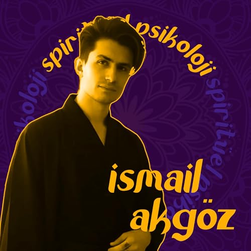 Ezoterizm'den Tantra'ya Spirit&uuml;ellik - İsmail Akg&ouml;z ile S&ouml;yleşi