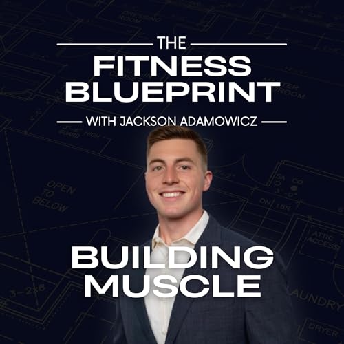 Everything You Need to Know About Building Muscle