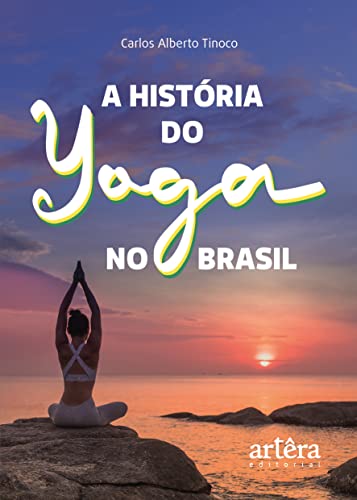 A história do yoga no Brasil: