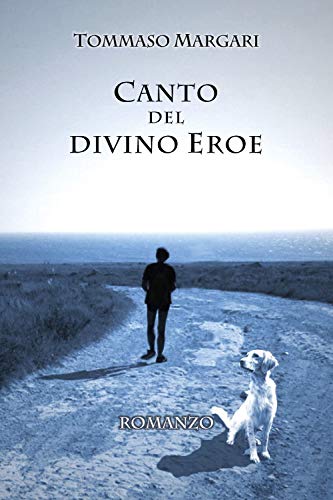 Preisvergleich Produktbild Tommaso Margari - Canto Del Divino Eroe (1 BOOKS)