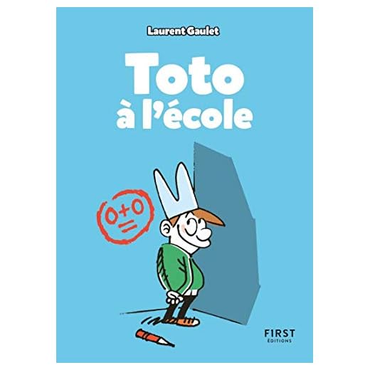 Toto à l'école : les meilleurs blagues pour faire rire les copains à la récré, cancres et premiers de la classe compris ! (7 ans et +)