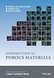 Introduction to Porous Materials (Inorganic Chemistry: A Textbook Series)