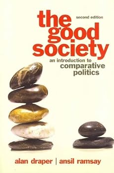 Paperback The Good Society: An Introduction to Comparative Politics (Exam Copy) Book
