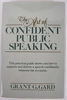 The Art of Confident Public Speaking 0130468975 Book Cover