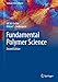 Fundamental Polymer Science (Graduate Texts in Physics)