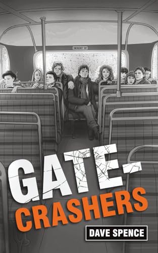 Gate-Crashers: Teenage Rebellion, First Love And One Wild Christmas Party In 1984.