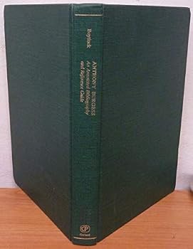 ANTHONY BURGESS (Garland Reference Library of the Humanities)