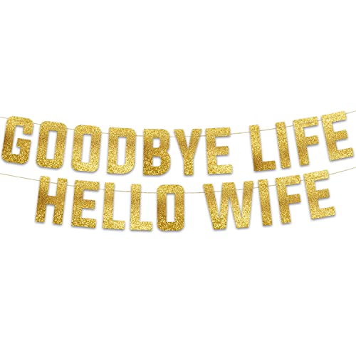 Sterling James Co. Goodbye Life Hello Wife Pancarta dorada con purpurina - Decoraciones para...