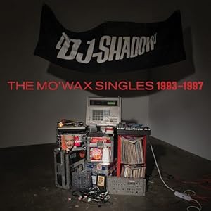 The Mo’ Wax Singles 1993-1997