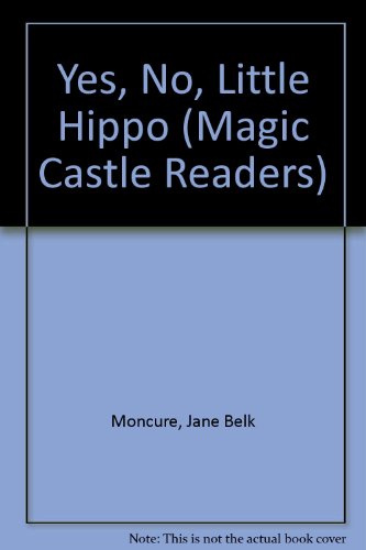 Yes, No, Little Hippo 0516057243 Book Cover