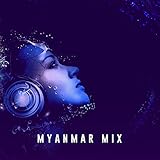 Myanmar Song