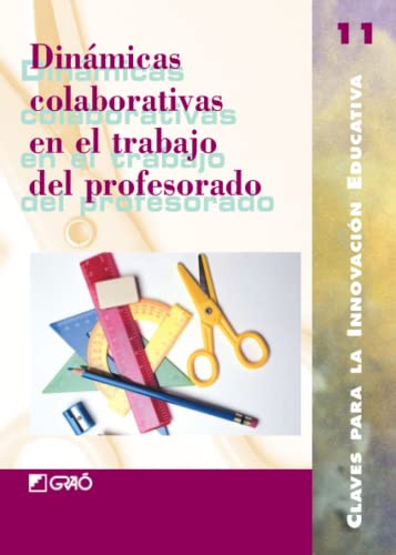 Portada de Dinámicas colaborativas en el trabajo del profesor: El paso del yo al nosotros: 011