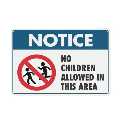 Notice No Children Allowed Sign 12X8 Inch Aluminum Uv Ink Printed For House And Business