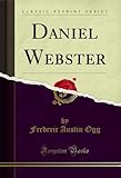 webster hall calendar  Daniel Webster (Classic Reprint) (English Edition)