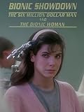 Bionic Showdown: The Six Million Dollar Man and the Bionic Woman