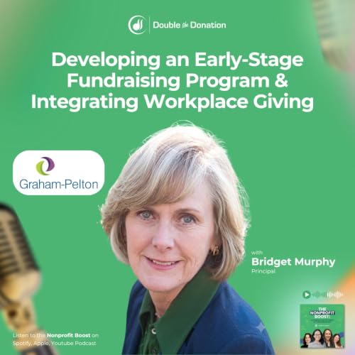 Developing an Early-Stage Fundraising Program & Integrating Workplace Giving