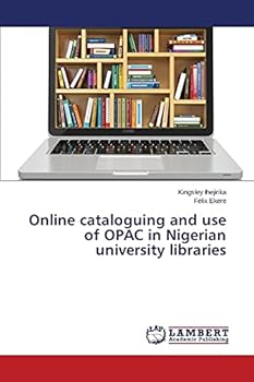 Paperback Online cataloguing and use of OPAC in Nigerian university libraries Book