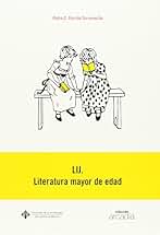 LIJ. Literatura mayor de edad: 25 (ARCADIA)