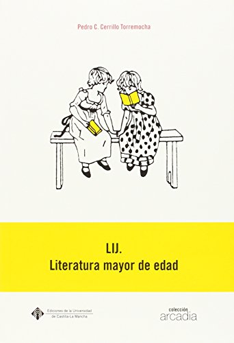 LIJ. Literatura mayor de edad: 25 (ARCADIA)