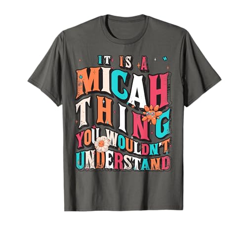 It's Micah Thing You Wouldn't Understand, Micah Groovy T-Shirt