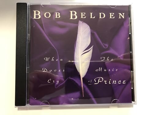 When Doves Cry: The Music of Prince