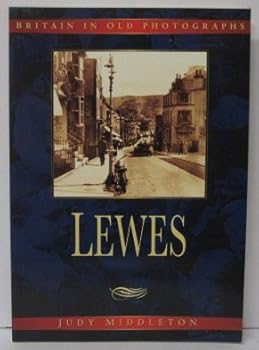 Paperback Lewes In Old Photographs Book
