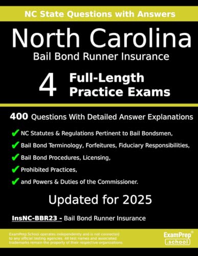 North Carolina Bail Bond Runner Insurance (InsNC-BBR23) Practice Exam Questions: 400 Questions with Detailed Explanations cover