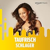  Taufrisch: Schlager & Volksmusik