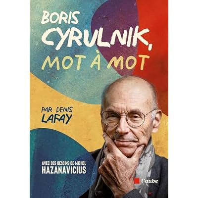 Mot &agrave; mot avec Boris Cyrulnik