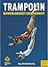Produktbild Trampolin: Schwerelosigkeit leicht gemacht (Wo Sport Spaß macht)