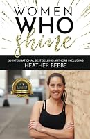 Women Who Shine - Heather Beebe 1948927144 Book Cover